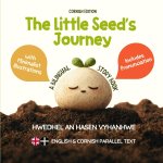 The Little Seed's Journey (Cornish Edition)