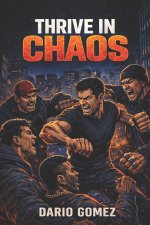Thrive in Chaos