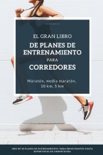 El Gran Libro de Planes de Entrenamiento para Corredores