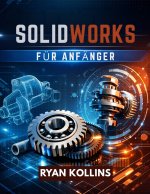 SolidWorks für Anfänger