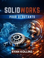 SolidWorks pour débutants