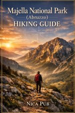 MAJELLA NATIONAL PARK (ABRUZZO) HIKING GUIDE 2026