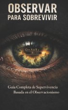 OBSERVAR PARA SOBREVIVIR