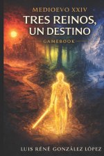 TRES REINOS UN DESTINO