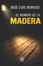 El rumor de la madera