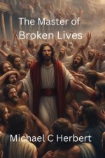 The Master of Broken Lives