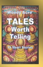 TALES Worth Telling