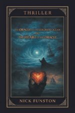 The Oracle of the Colossal Ocean and The Heart of the Oracle