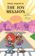 Pixie and Pete - The Joy Mission