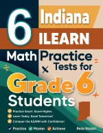 6 Indiana ILEARN Math Practice Tests for Grade 6 Students