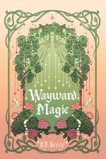 Wayward Magic