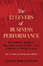 The 12 Levers of Business Performance