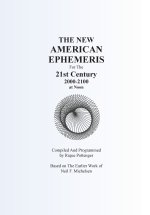 THE NEW AMERICAN EPHEMERIS For The 21st Century 2000-2100 at Noon