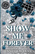 Show Me Forever (Discreet Cover)