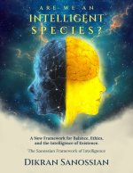 ARE WE AN INTELLIGENT SPECIES?