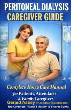 PERITONEAL DIALYSIS CAREGIVER GUIDE