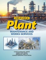 Step By Step In Plant Maintenance And Works Services