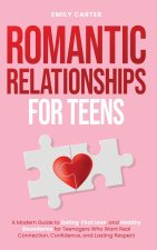Romantic Relationships for Teens