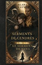 Serments de Cendres - Tome 1