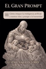 El Gran Prompt