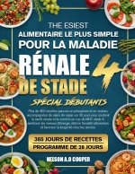 LE GUIDE ALIMENTAIRE LE PLUS SIMPLE POUR LA MALADIE RÉNALE DE STADE 4 SPÉCIAL DÉBUTANTS