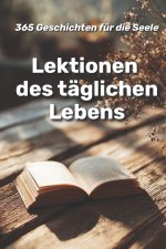 Lektionen des täglichen Lebens