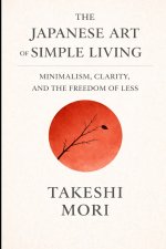 The Japanese Art of Simple Living