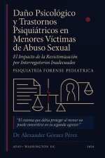 Daño Psicológico y Trastornos Psiquiátricos en Menores Víctimas de Abuso Sexual.