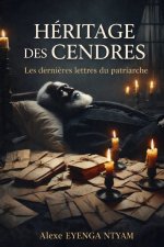 HÉRITAGE DES CENDRES