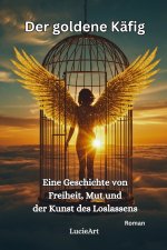 Der goldene Käfig