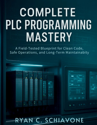 COMPLETE PLC PROGRAMMING MASTERY