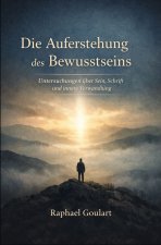 Die Auferstehung des Bewusstseins