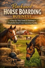 Backyard Horse Boarding Business
