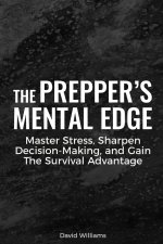 The Prepper's Mental Edge