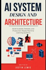 AI System Design and Architecture
