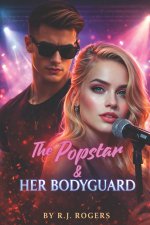 The Popstar & Her Bodyguard