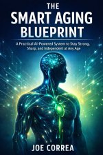 The Smart Aging Blueprint