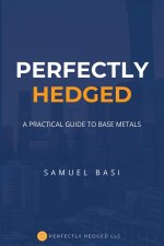 Perfectly Hedged