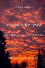 La beauté des rêves