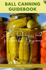Ball Canning Guide Book