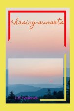 Chasing Sunsets