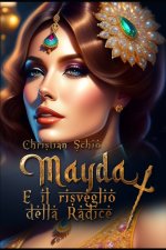 Mayda e il risveglio della radice