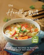 The Healthy Gut Cookbook
