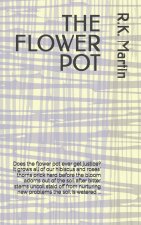 THE FLOWER POT