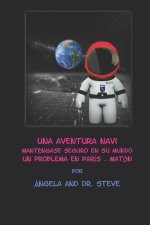 Una Aventura de NAVI Manténgase Seguro en Su Mundo 