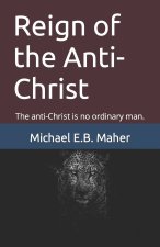 Reign of the Anti-Christ