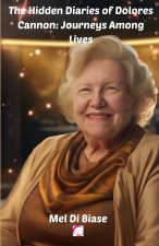 The Hidden Diaries of Dolores Cannon