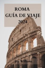 ROMA GUÍA DE VIAJE 2024