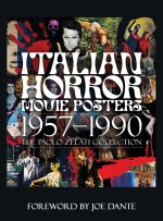 Italian Horror Movie Posters 1957-1990 The Paolo Zelati Collection