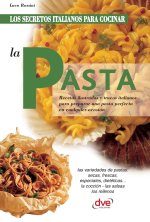 Los secretos italianos para cocinar la pasta